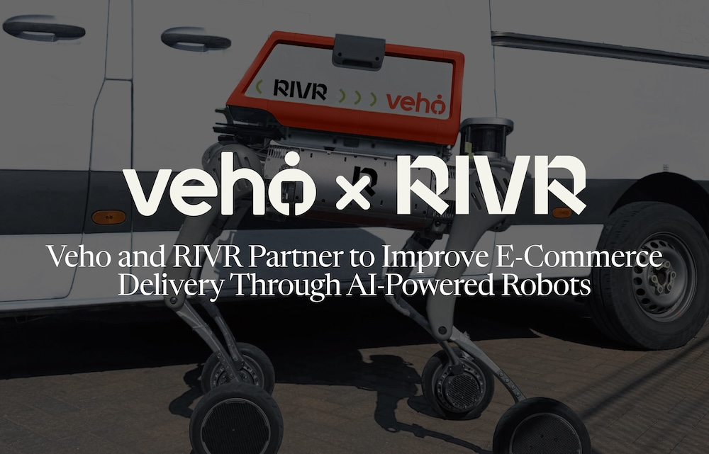 Veho and RIVR Partner to Improve E-Commerce Delivery Through AI-Powered Robots